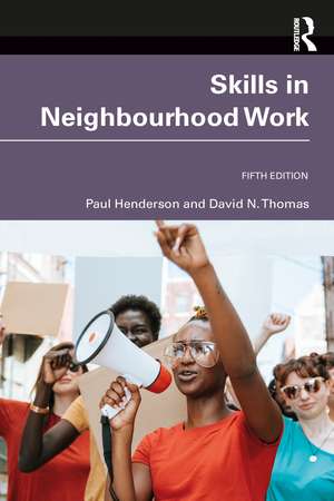 Skills in Neighbourhood Work de Paul Henderson