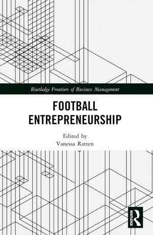 Football Entrepreneurship de Vanessa Ratten