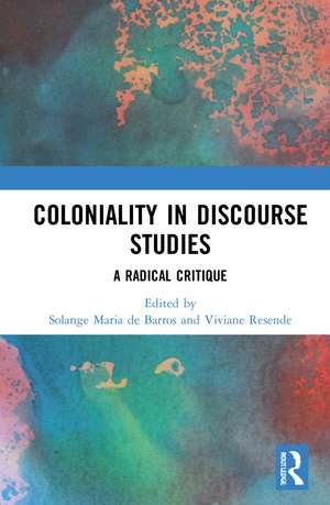 Coloniality in Discourse Studies: A Radical Critique de Solange Maria de Barros