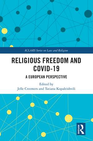 Religious Freedom and COVID-19: A European Perspective de Jelle Creemers