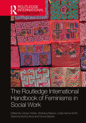 The Routledge International Handbook of Feminisms in Social Work de Carolyn Noble