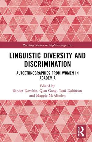 Linguistic Diversity and Discrimination: Autoethnographies from Women in Academia de Sender Dovchin