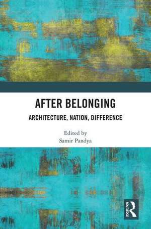 After Belonging de Samir Pandya