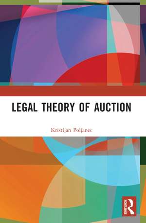 Legal Theory of Auction de Kristijan Poljanec