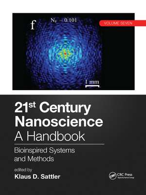 21st Century Nanoscience – A Handbook: Bioinspired Systems and Methods (Volume Seven) de Klaus D. Sattler