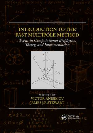 Introduction to the Fast Multipole Method: Topics in Computational Biophysics, Theory, and Implementation de Victor Anisimov