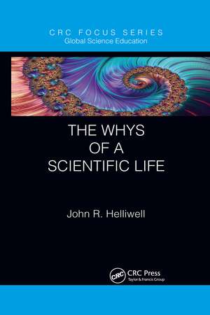 The Whys of a Scientific Life de John R. Helliwell