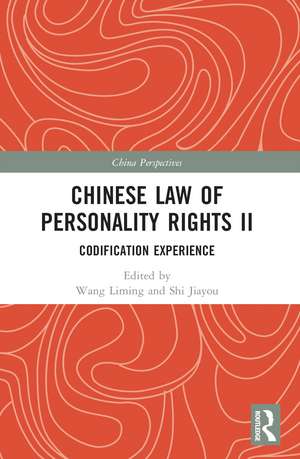 Chinese Law of Personality Rights II: Codification Experience de Wang Liming