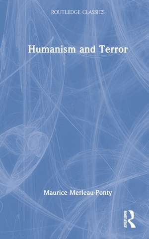 Humanism and Terror de Maurice Merleau-Ponty