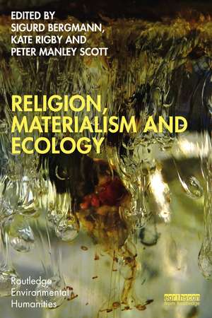 Religion, Materialism and Ecology de Sigurd Bergmann