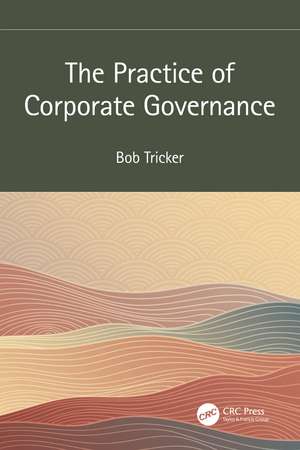 The Practice of Corporate Governance de Bob Tricker