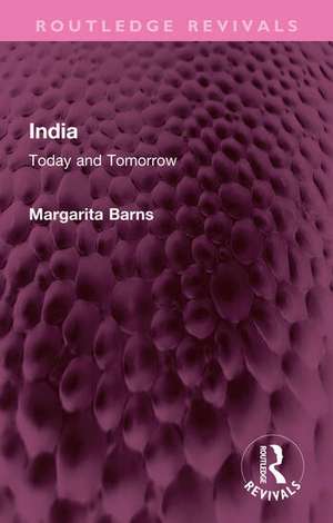 India: Today and Tomorrow de Margarita Barns