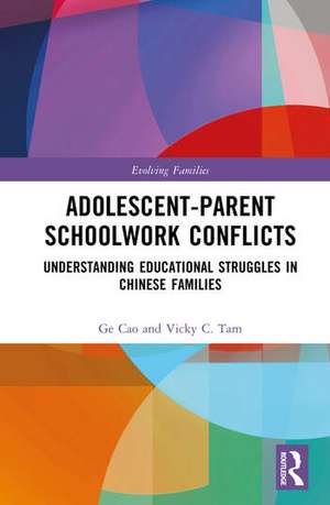 Adolescent-Parent Schoolwork Conflicts de Ge Cao