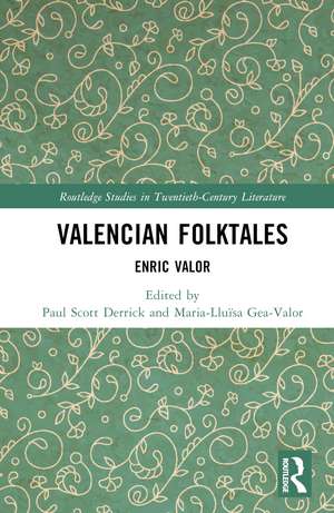 Valencian Folktales: Enric Valor de Paul Scott Derrick