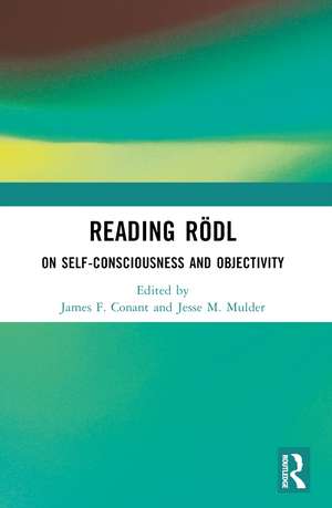 Reading Rödl: On Self-Consciousness and Objectivity de James F. Conant