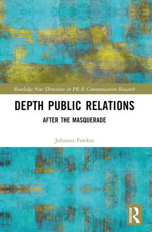 Depth Public Relations: After the Masquerade de Johanna Fawkes