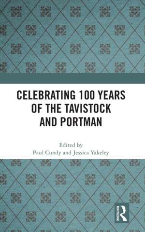 Celebrating 100 years of the Tavistock and Portman de Paul Cundy