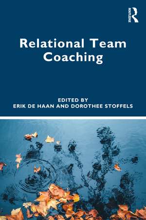 Relational Team Coaching de Erik de Haan