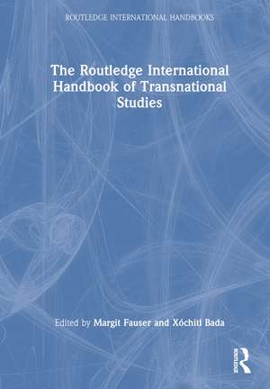 The Routledge International Handbook of Transnational Studies de Margit Fauser