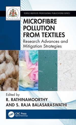 Microfibre Pollution from Textiles: Research Advances and Mitigation Strategies de R. Rathinamoorthy