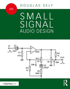 Small Signal Audio Design de Douglas Self