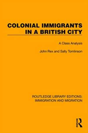 Colonial Immigrants in a British City: A Class Analysis de John Rex