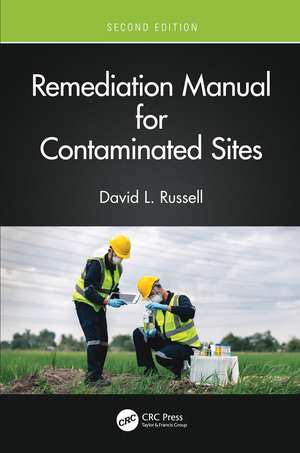 Remediation Manual for Contaminated Sites de David L. Russell