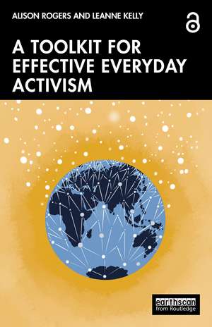 A Toolkit for Effective Everyday Activism de Alison Rogers