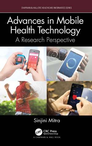 Advances in Mobile Health Technology: A Research Perspective de Sinjini Mitra