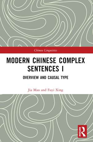 Modern Chinese Complex Sentences I: Overview and Causal Type de XING Fuyi