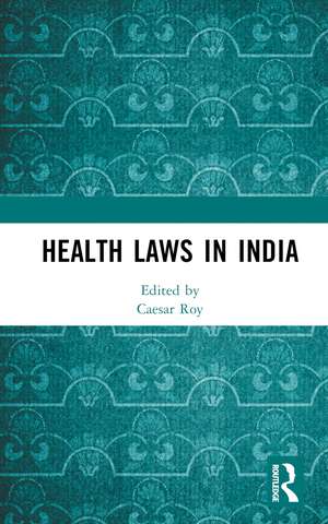 Health Laws in India de Caesar Roy