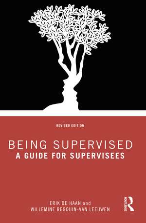 Being Supervised: A Guide for Supervisees de Erik de Haan