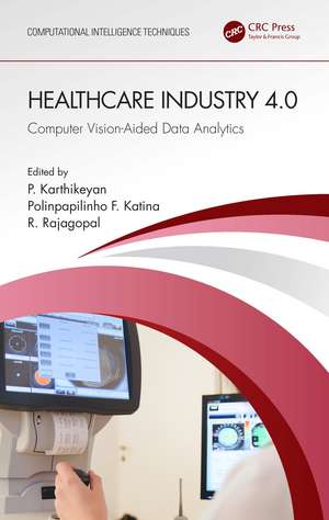 Healthcare Industry 4.0: Computer Vision-Aided Data Analytics de P. Karthikeyan