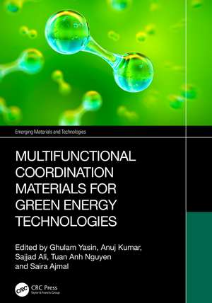 Multifunctional Coordination Materials for Green Energy Technologies de Ghulam Yasin