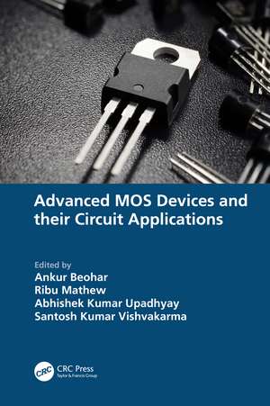 Advanced MOS Devices and their Circuit Applications de Ankur Beohar