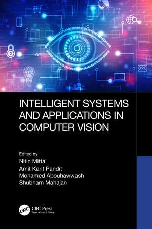 Intelligent Systems and Applications in Computer Vision de Nitin Mittal