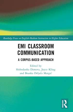 EMI Classroom Communication: A Corpus-Based Approach de Slobodanka Dimova
