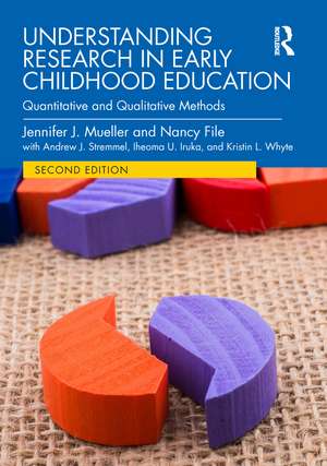 Understanding Research in Early Childhood Education: Quantitative and Qualitative Methods de Jennifer J. Mueller