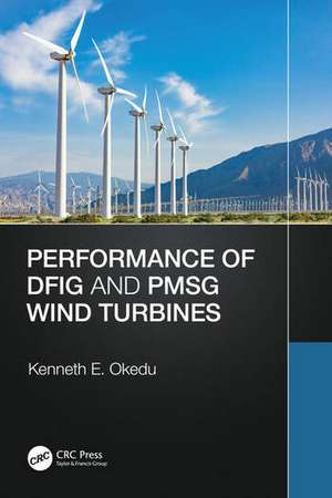 Performance of DFIG and PMSG Wind Turbines de Kenneth Okedu