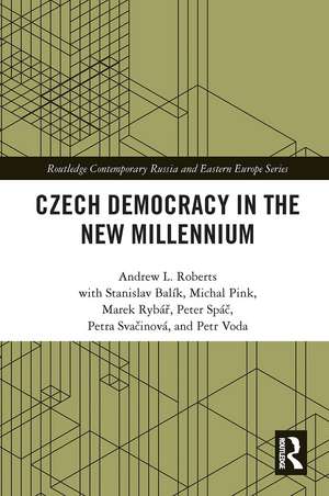 Czech Democracy in the New Millennium de Andrew L. Roberts