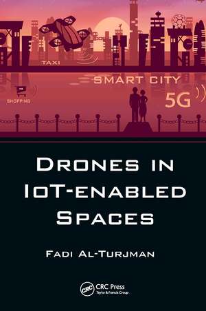 Drones in IoT-enabled Spaces de Fadi Al-Turjman