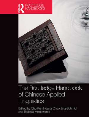 The Routledge Handbook of Chinese Applied Linguistics de Chu-Ren Huang