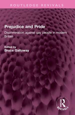 Prejudice and Pride de Bruce Galloway