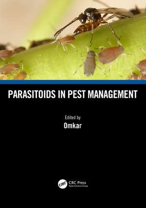 Parasitoids in Pest Management de Omkar