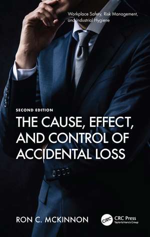 The Cause, Effect, and Control of Accidental Loss de Ron C. McKinnon