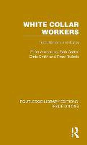 White Collar Workers: Trade Unions and Class de Peter Armstrong