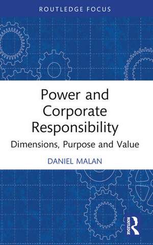 Power and Corporate Responsibility de Daniel Malan