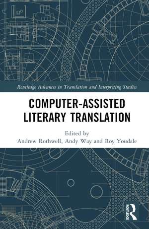 Computer-Assisted Literary Translation de Andrew Rothwell