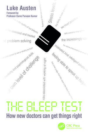 The Bleep Test: How New Doctors Can Get Things Right de Luke Austen