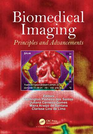 Biomedical Imaging: Principles and Advancements de Wellington Pinheiro dos Santos